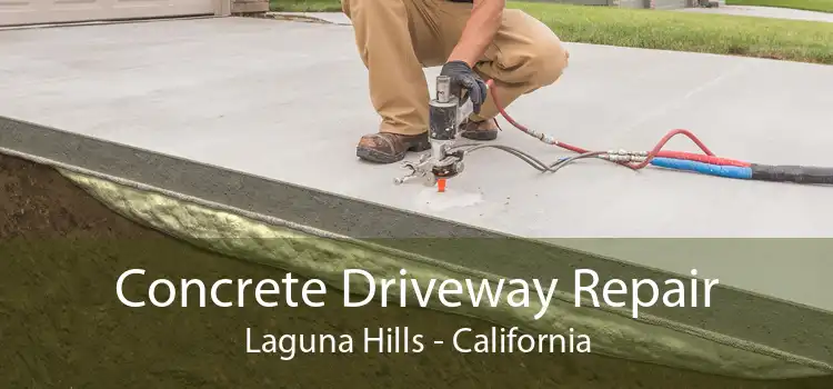 Concrete Driveway Repair Laguna Hills - California